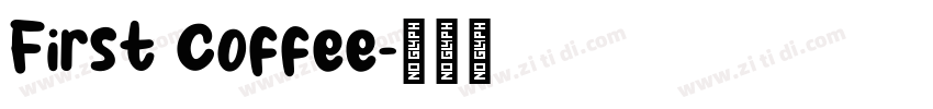 First Coffee字体转换